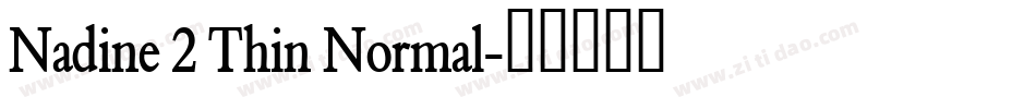 Nadine 2 Thin Normal字体转换